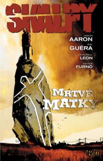 Crew Skalpy 3: Mrtvé matky