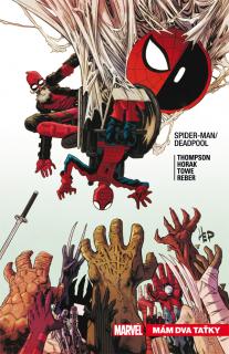 Crew Spider-Man / Deadpool #07: Mám dva taťky