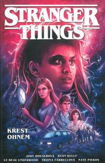 Crew Stranger Things 3: Křest ohněm