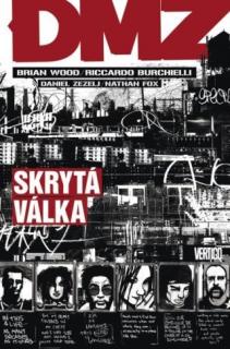 DMZ: Skrytá válka (5. díl)