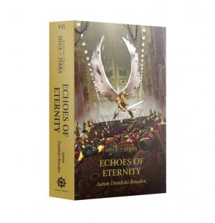 Games Workshop The Horus Heresy: Siege of Terra — Echoes Of Eternity (PB)