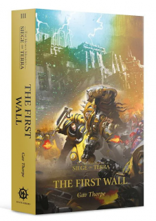 Games Workshop The Horus Heresy: Siege of Terra — The First Wall (PB)