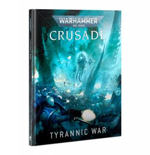 Games Workshop Warhammer 40,000 — Crusade: Tyrannic War