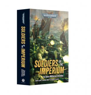 Games Workshop Warhammer 40.000 — Soldiers of the Imperium: An Astra Militarum Omnibus (PB)
