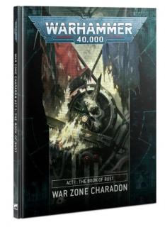 Games Workshop Warhammer 40,000 — War Zone Charadon Act I: Book of Rust