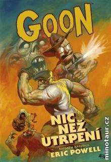 Goon: Nic než utrpení (1. díl)