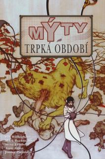 Mýty: Trpká období (5. díl)