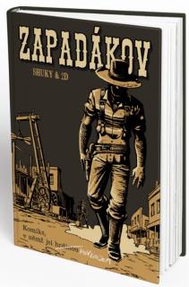 Rexhry Komiks, v němž jsi hrdinou: Zapadákov