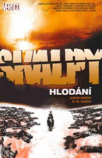 Skalpy 6: Hlodání