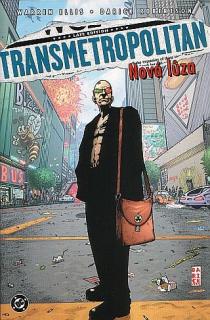 Transmetropolitan: Nová lůza (4. díl)