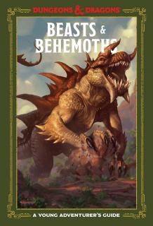 Wizards of the Coast Dungeons and Dragons — Beasts & Behemoths: A Young Adventurers Guide