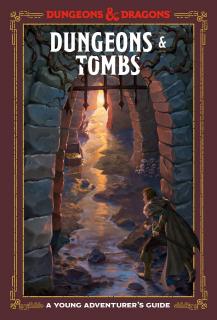 Wizards of the Coast Dungeons and Dragons — Dungeons & Tombs: A Young Adventurers Guide
