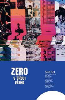 ZERO #02: V srdci všeho