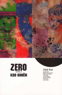 ZERO #04: Kdo ohněm