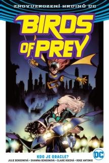 Znovuzrození hrdinů DC: Birds of Prey #01: Kdo je Oracle