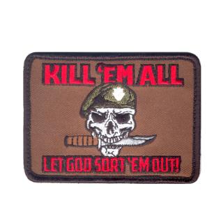 nášivka Kill´em All Let Got Sort´em Out velcro