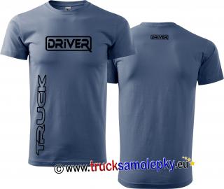 Tričko TRUCK DRIVER v barvě denim
