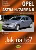 Opel Astra H / Zafira B (benzin a diesel)