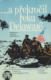 ...a překročil řeku Delaware