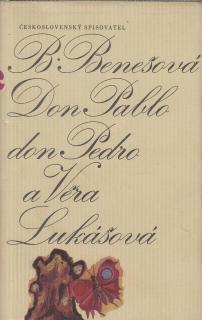 Don Pablo,Don Pedro a Věra Lukášková