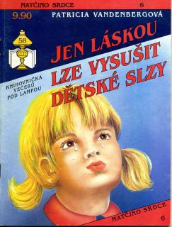 Jen láskou lze vysušit dětské slzy