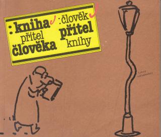 Kniha přítel člověka, Člověk přítel knihy