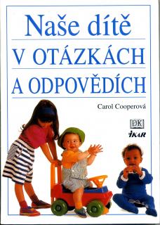 Naše dítě v otázkách a odpovědích