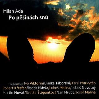 ÁDA MILAN - Po pěšinách snů - CD