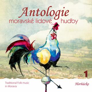 Antologie moravské lidové hudby CD1 - Horňácko - CD