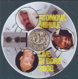 ATOMOVÁ MIHULE - Live in Boro 2008 - CD