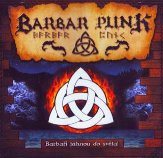 BARBAR PUNK - Barbaři táhnou do světa! - CD