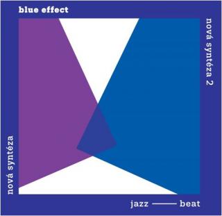 BLUE EFFECT - Nová syntéza / Nová syntéza 2 - 2CD