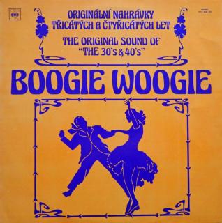 BOOGIE WOOGIE - Originální nahrávky z 30. a 40. let - LP / BAZAR