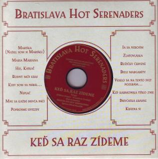 BRATISLAVA HOT SERENADES - Keď sa raz zídeme - CD