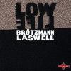 BROTZMANN & LASWELL - Low Life - CD