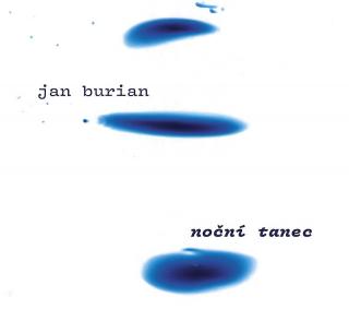 BURIAN JAN - Noční tanec - CD