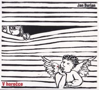 BURIAN JAN - V horečce - CD