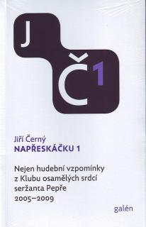 Černý Jiří - NAPŘESKÁČKU 1 (2005 - 2009) - kniha