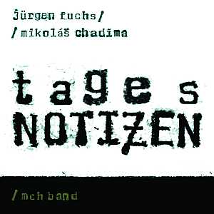 CHADIMA & FUCHS - Tagesnotizen - CD