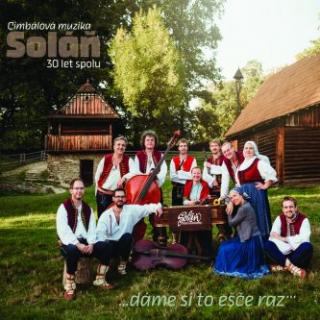 CIMBÁLOVÁ MUZIKA SOLÁŇ - 30 let spolu ... dáme si to eště raz... - 2CD