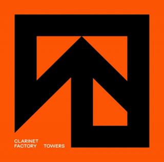 CLARINET FACTORY - Towers (180g) - 2LP / 2VINYL