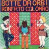 COLOMBO ROBERTO - Botte da orbi - CD