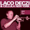 DECZI LACO & CELLULA NEW YORK - Jazz na Hradě - CD