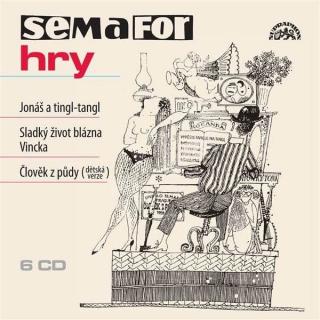 DIVADLO SEMAFOR - Hry / Jonáš a tingl-tangl, Sladký život blázna Vincka, Člověk z půdy - 6CD