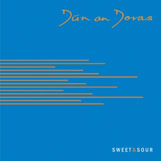 Dún an Doras  - Sweet & Sour - CD