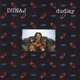 DUNAJ - Dudlay - LP / VINYL