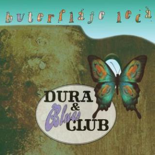 DURA & BLUES CLUB - Buterfláje lecá - CD
