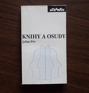 Firt Julius - KNIHY A OSUDY - kniha / bazar