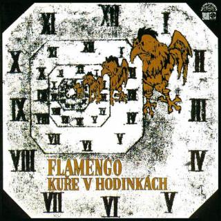 FLAMENGO - Kuře v hodinkách - CD