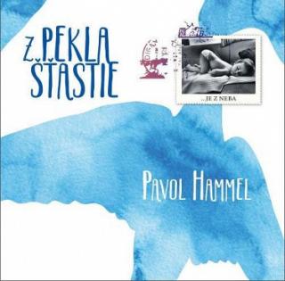 HAMMEL PAVOL - Z pekla šťastie - LP / VINYL